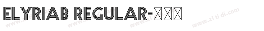ELYRIAB Regular字体转换 ELYRIAB Regular字体转换